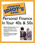 Cover: The Complete Idiot's Guide (R) to Personal Finance in Your 40s and 50s - Alpha Books