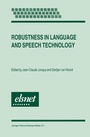 Cover: Robustness in Language and Speech Technology - Kluwer Academic Publishers