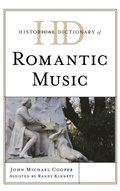 Cover: Historical Dictionary of Romantic Music - Scarecrow Press