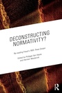 Cover: Deconstructing Normativity? - Routledge