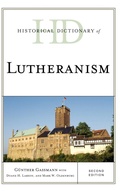 Cover: Historical Dictionary of Lutheranism - Scarecrow Press