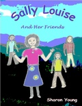 Cover: Sally Louise and Her Friends - Lulu.com
