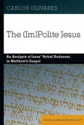 Cover: The (Im)Polite Jesus - Peter Lang Verlag