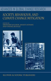 Enlarge image Cover: Society, Behaviour, and Climate Change Mitigation - Kluwer Academic Publishers