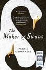 Cover: The Maker of Swans - Weidenfeld & Nicolson