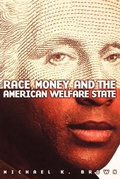Cover: Race, Money, and the American Welfare State - Cornell University Press