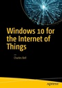 Cover: Windows 10 for the Internet of Things - Apress