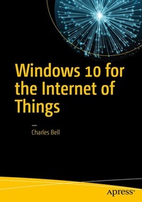 Abbildung von: Windows 10 for the Internet of Things - Apress