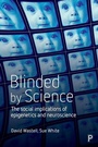 Cover: Blinded by Science - Policy Press