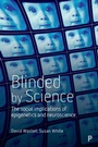 Cover: Blinded by Science - Policy Press