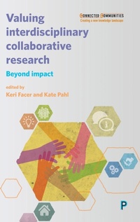 Enlarge image Cover: Valuing Interdisciplinary Collaborative Research - Policy Press