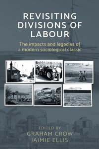Enlarge image Cover: Revisiting Divisions of Labour - Manchester University Press