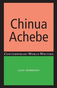 Abbildung von: Chinua Achebe - Manchester University Press
