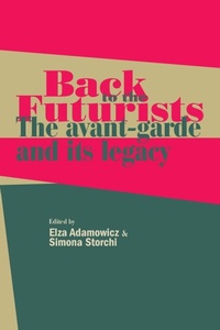 Enlarge image Cover: Back to the Futurists - Manchester University Press