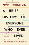 Cover: A Brief History of Everyone Who Ever Lived - Weidenfeld & Nicolson