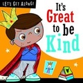Cover: It's Great to be Kind - Make Believe Ideas