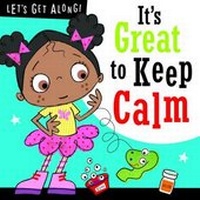 Enlarge image Cover: It's Great to Keep Calm - Make Believe Ideas