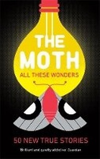 Enlarge image Cover: The Moth - All These Wonders - Serpent's Tail