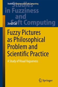 Enlarge image Cover: Fuzzy Pictures as Philosophical Problem and Scientific Practice - Springer
