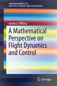 Enlarge image Cover: A Mathematical Perspective on Flight Dynamics and Control - Springer