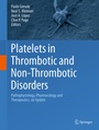 Cover: Platelets in Thrombotic and Non-Thrombotic Disorders - Springer