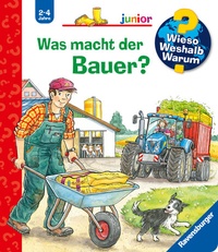 Abbildung von: Wieso? Weshalb? Warum? junior, Band 62 - Was macht der Bauer? - Ravensburger