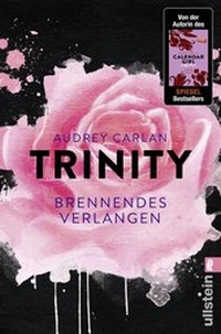 Abbildung von: Trinity - Brennendes Verlangen - Ullstein