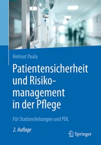 Abbildung von: Patientensicherheit und Risikomanagement in der Pflege - Springer