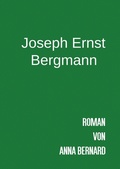 Cover: Joseph Ernst Bergmann - epubli