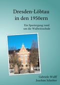 Cover: Dresden-L&ouml;btau in den 1950ern - epubli