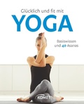 Cover: Gl&uuml;cklich und fit mit Yoga - Komet Verlag