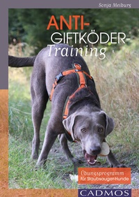 Enlarge image Cover: Anti-Giftköder-Training - Cadmos Verlag