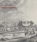 Cover: Beethoven auf Reisen - Gemeinn&uuml;tziger Verein "Beethoven-Haus Bonn"