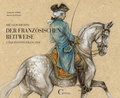 Cover: Die Geschichte der franz&ouml;sischen Reitweise - Crystal Verlag
