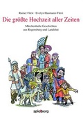 Cover: Die gr&ouml;&szlig;te Hochzeit aller Zeiten - Spielberg Verlag