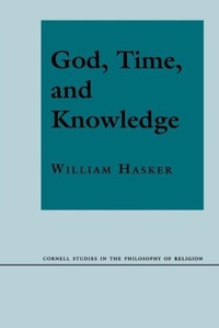 Enlarge image Cover: God, Time, and Knowledge - Cornell University Press