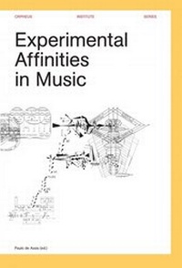 Enlarge image Cover: Experimental Affinities in Music - Leuven University Press