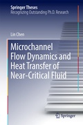 Cover: Microchannel Flow Dynamics and Heat Transfer of Near-Critical Fluid - Springer