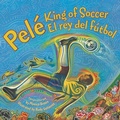 Cover: Pele, King of Soccer/Pele, El Rey del Futbol - HarperCollins