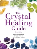 Cover: The Crystal Healing Guide - Thorsons