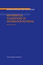 Cover: Mathematical Foundations of Information Retrieval - Kluwer Academic Publishers