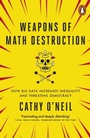 Cover: Weapons of Math Destruction - Penguin Books Ltd