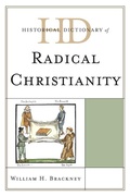 Cover: Historical Dictionary of Radical Christianity - Scarecrow Press