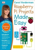 Cover: Raspberry Pi Projects Made Easy, Ages 7-11 (Key Stage 2) - DK Children