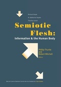 Cover: Semiotic Flesh - University of Washington Press