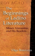 Cover: The Beginnings of Ladino Literature - Indiana University Press
