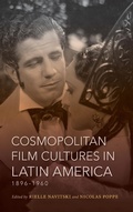 Cover: Cosmopolitan Film Cultures in Latin America, 1896-1960 - Indiana University Press