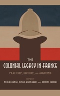 Cover: The Colonial Legacy in France - Indiana University Press
