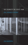 Cover: The Cinema of the Soviet Thaw - Indiana University Press
