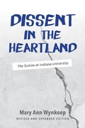 Cover: Dissent in the Heartland, Revised and Expanded Edition - Indiana University Press